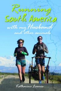 Running South America with my Husband and other animals